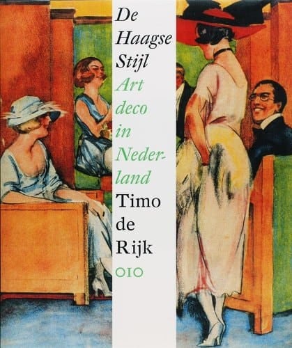 De Haagse Stijl: art deco in Nederland