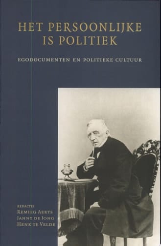 Het persoonlijke is politiek egodocumenten en politieke cultuur