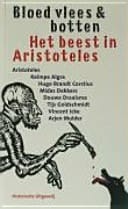 Bloed, vlees en botten: het beest in Aristoteles