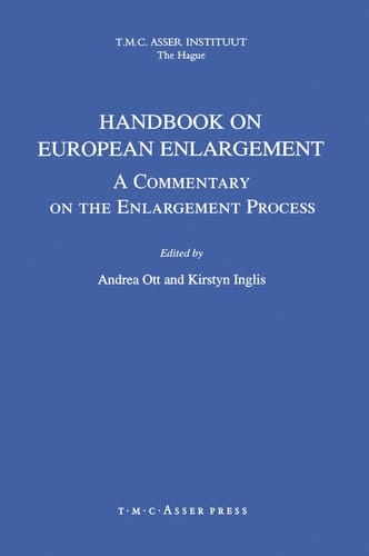 Handbook on European Enlargement:A Commentary on the Enlargement Process