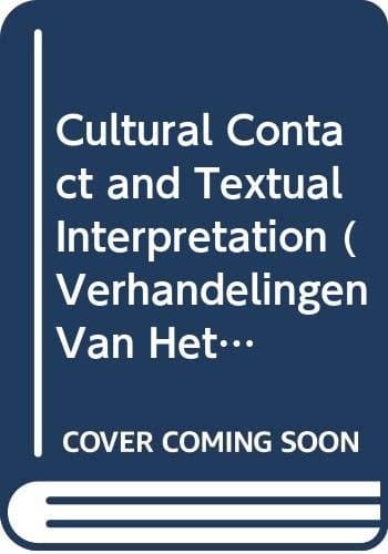 Cultural Contact and Textual Interpretation Papers from the Fourth European Colloquium on Malay and Indonesian Studies, Held in Leiden in 1983