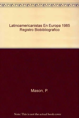 Latinoamericanistas En Europa 1985 Registro Biobibliografico