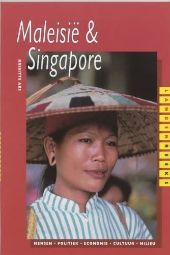 Maleisië & Singapore mensen, politiek, economie, cultuur, milieu