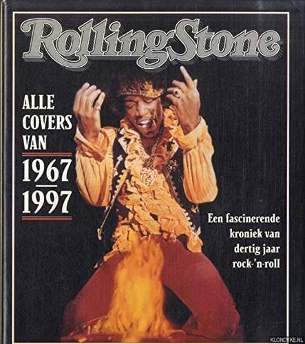 Rolling Stone: alle covers van 1967-1997: een fascinerende kroniek van dertig jaar rock-'n-roll