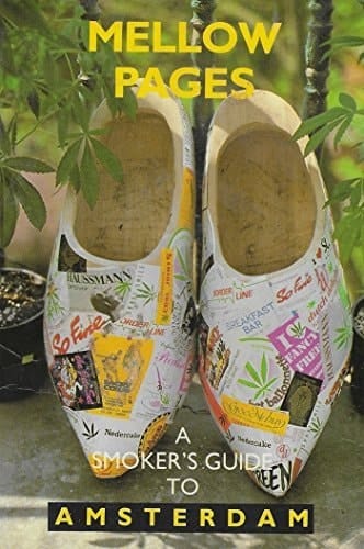 Mellow Pages A Smoker's Guide to Amsterdam