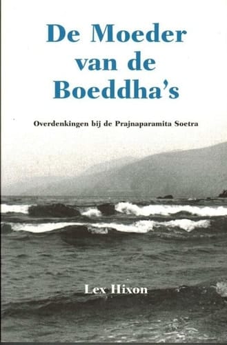 De moeder van de Boeddha's overdenkingen bij de Prajnaparamita Soetra
