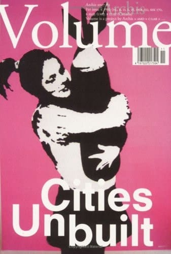 Volume Cities Unbuilt