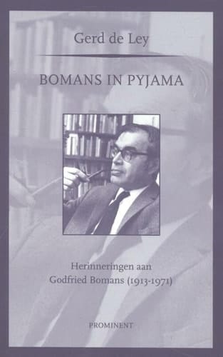Bomans in pyjama - herinneringen aan Godfried Bomans (1913-1971)