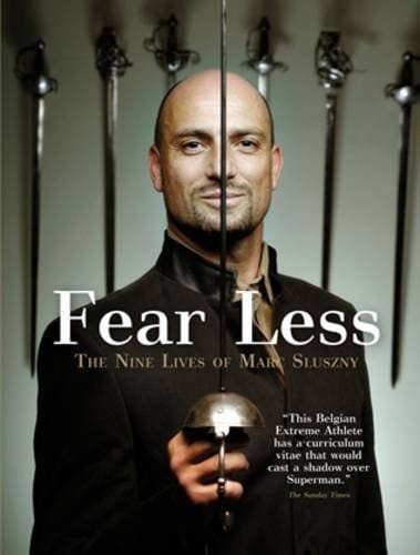 Fear Less The Nine Lives of Marc Sluszny