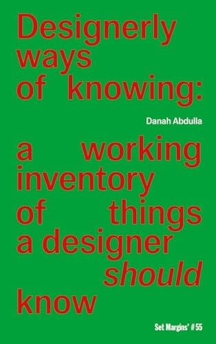 Designerly Ways of Knowing A Working Inventory of Things a Designer Should Know