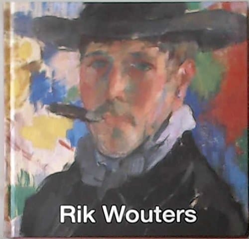 Rik Wouters All the Works from the Royal Museum of Fine Arts in Antwerp