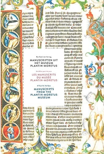 Délice pour les yeux les manuscrits du Musée Plantin-Moretus