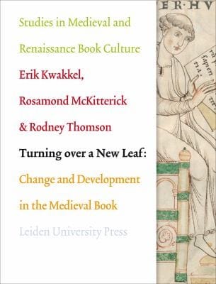 Turning Over A New Leaf Change And Development In The Medieval Manuscript