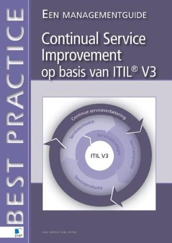 Continual Service Improvement op basis van ITIL® V3 – Een Management Guide