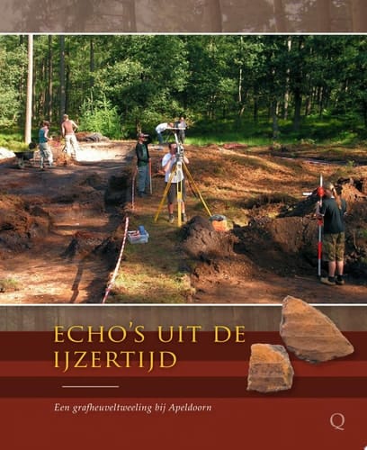 Echo’s uit de IJzertijd Een grafheuveltweeling bij Apeldoorn