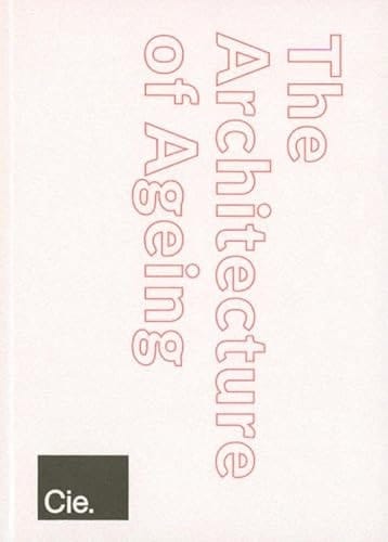 The Architecture of Ageing