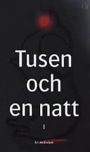 Tusen och en natt Del 1