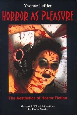 Horror as Pleasure The Aesthetics of Horror Fiction