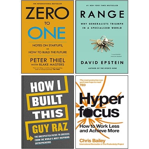How I Built This By Guy Raz [Hardcover], Range By David Epstein, Zero To One By Peter Thiel, Hyperfocus By Chris Bailey 4 Books Collection Set
