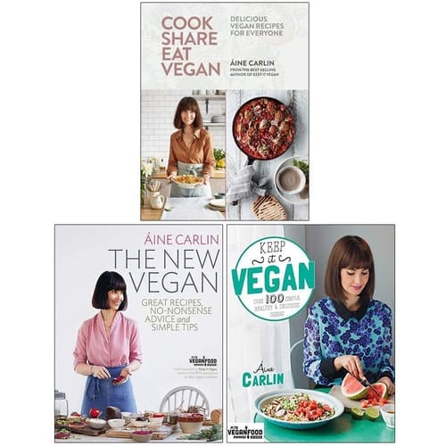 Aine Carlin Collection 3 Books Set (Cook Share Eat Vegan [Hardcover], The New Vegan, Keep It Vegan)