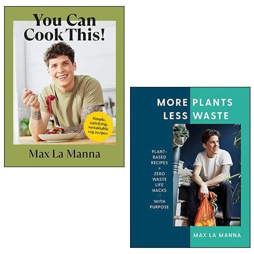 Max La Manna 2 Book Collection Set (More Plants Less Waste, You Can Cook This!)
