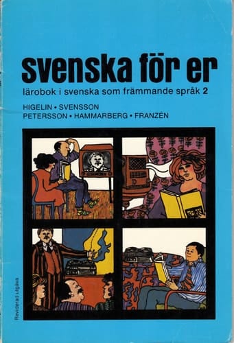 Svenska för er i svenska som främmande spr°ak. Lehrbuch 2