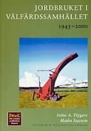 Jordbruket i välfärdssamhället 1945-2000
