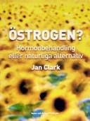 Östrogen? hormonbehandling eller naturliga alternativ