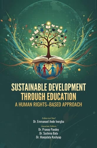 SUSTAINABLE DEVELOPMENT THROUGH EDUCATION: A HUMAN RIGHTS– BASED APPROACH