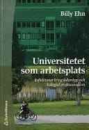 Universitet som arbetsplats reflektioner kring ledarskap och kollegial professionalism