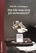 Hur blir man klok på universitet?