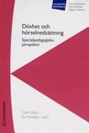Dövhet och hörselnedsättning specialpedagogiska perspektiv