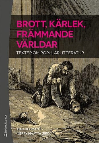Brott, kärlek, främmande världar texter om populärlitteratur