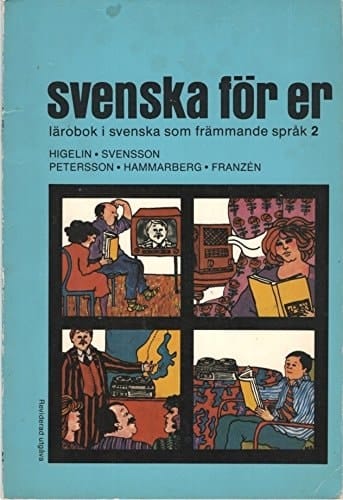 Svenska för er lärobok i svenska som främmande språk