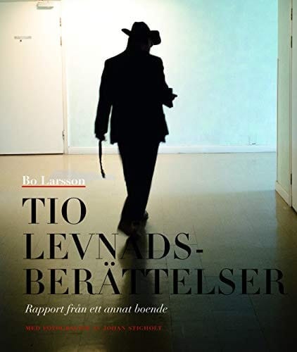 Tio levnadsberättelser rapport från ett annat boende