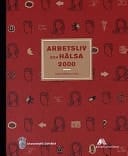 Arbetsliv och hälsa 2000