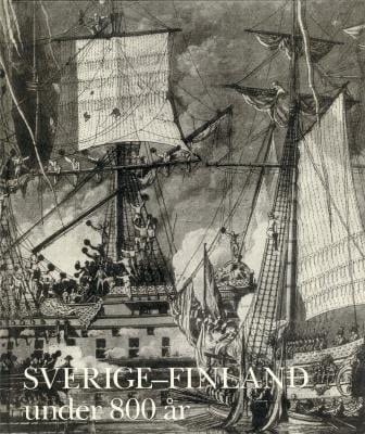 Sverige-Finland under 800 år (Nationalmusei utställningskatalog) (Swedish Edition)