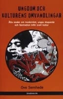 Ungdom och kulturens omvandlingar åtta essäer om modernitet, ungas skapande och fascination inför svart kultur