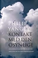 Kontakt med den osynlige hur förhåller jag mig till en Gud som inte lever upp till mina förväntningar?