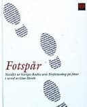 Fotspår noveller ur Sveriges radio P1:s serie : författarskap på fötter