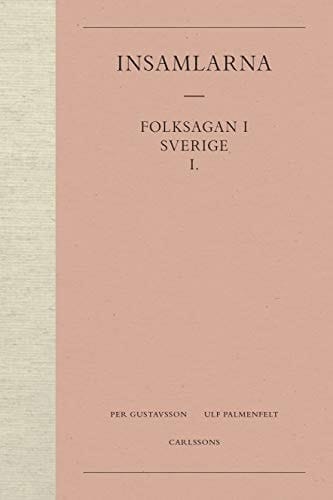 Folksagen i Sverige: Insamlarna