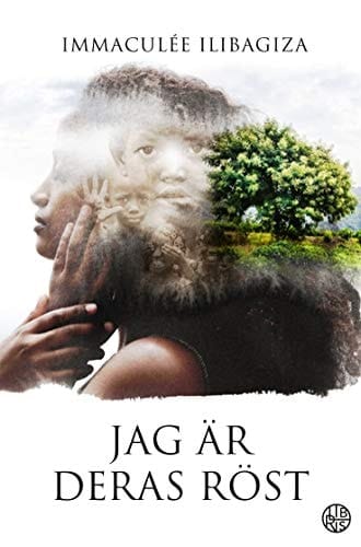 Jag är deras röst kampen för överlevnad under folkmordet i Rwanda - och en kvinnas val