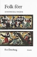 Folk förr historiska essäer