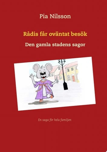 Rådis får oväntat besök Den gamla stadens sagor