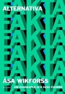 Alternativa fakta om kunskapen och dess fiender