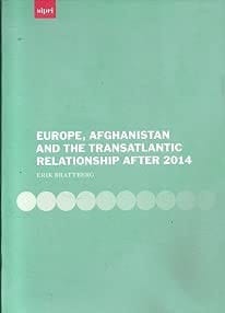 Europe, Afghanistan and the Transatlantic Relationship After 2014