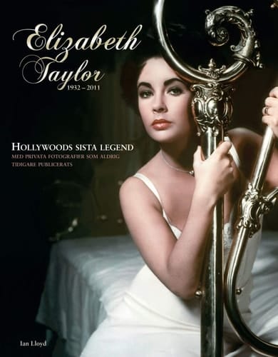 Elizabeth Taylor 1932-2011 : Hollywoods sista legend