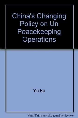China's Changing Policy on UN Peacekeeping Operations