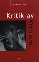 Kritik av kritiken 1900-talets svenska litteraturkritik