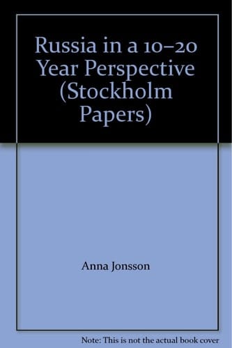 Russia in a 10-20 Year Perspective